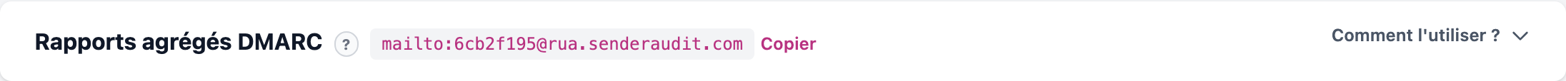 Carte d'activation des rapports agrégés DMARC, avec l'adresse de collecte à copier